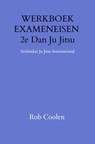 WERKBOEK EXAMENEISEN 2e DAN JU_JITSU - Rob Coolen - 9789403651620