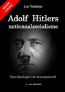 Adolf Hitlers nationaalsocialisme - nieuwe uitgave - Luc Vanhixe - 9789403658865