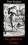 De gilden te Venlo - Peter Keijsers - 9789403662497