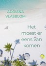 Het moest er eens van komen - Adriana Vlasblom - 9789403678191