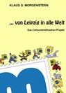... von Leipzig in alle Welt - Klaus G. Morgenstern - 9789403680224