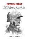 Eastern Front – 500 Letters from War - Dirk Chervatin - 9789403682044