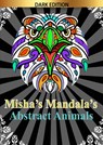 Misha's mandala's: Abstract animals - HugoElena Black Edition - 9789403693354