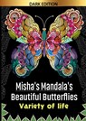 Misha's mandala's: Beautifull butterflies Variety of life - HugoElena Black Edition - 9789403693446