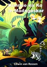 Kimmie en Ko in Madagaskar - Edwin Van Rossen - 9789403701837