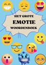 Het Grote Emotie Woordenboek - Alexandra Wit - 9789403702261