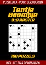 Tentje Boompje - Puzzelboek voor Gevorderden - 100 Puzzels - Incl. Uitleg en Oplossingen - 9x9 Raster - Puzzelboek Shop - 9789403702278