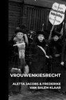 Vrouwenkiesrecht - Aletta Jacobs - 9789403702780