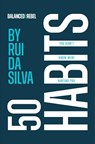 50 Habits You Didn’t Know Were Hurting You - Rui Da Silva - 9789403723709