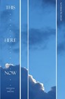 This, Here, Now - Henry McPherson - 9789403723785