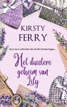Het duistere geheim van Lily - Kirsty Ferry - 9789403733982