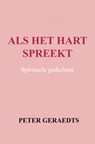 Als het hart spreekt - Peter Geraedts - 9789403736921