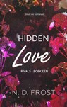 Hidden Love - N. D. Frost - 9789403736952