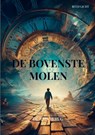 De Bovenste Molen - Ruud Licht - 9789403738062