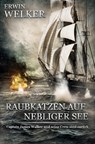 Raubkatzen auf nebliger See - Erwin Welker - 9789403741376