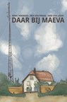 Daar bij Maeva - Marc Hermans ; Ben van Praag ; Arie van Loon - 9789403748856
