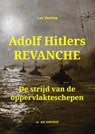 Adolf Hitlers revanche - Luc Vanhixe - 9789403751023