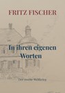 In ihren eigenen Worten - Fritz Fischer - 9789403751788