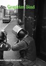 Gespleten Stad - Mathias Poelman - 9789403752167