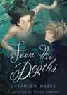From the Depths - Lysander Mazee - 9789403764276