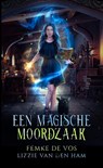 Een magische moordzaak - Lizzie van den Ham - 9789403765051
