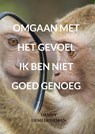 Omgaan met het gevoel ik ben niet goed genoeg - Danny Demeersseman - 9789403771373
