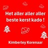 Het aller aller aller beste kerst kado ! - Kimberley Korenaar - 9789403772721