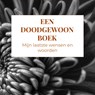 Een DOODgewoon boek - Marijke Ivangh - 9789403781501