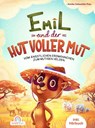 Emil und der Hut voller Mut - Vom ängstlichen Erdmännchen zum mutigen Helden - Annika Debschütz-Frey - 9789403782188