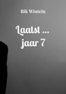 Laatst ... jaar 7 - Rik Wintein - 9789403785486