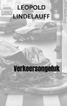 Verkeersongeluk - Leopold Lindelauff - 9789403789200