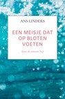 een meisje dat op bloten voeten - Ans Linders - 9789403789569