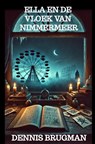 Ella en de Vloek van Nimmermeer - Dennis Brugman - 9789403790053