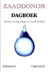 ZAADDONOR DAGBOEK - Johannes F - 9789403790633