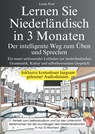 Lernen Sie Niederländisch in 3 Monaten - Der intelligente Weg zum Üben und Sprechen - Linde Pool - 9789403796420