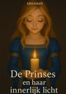 De princes en haar innerlijk licht - Lina Valen - 9789403799131