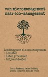 Van micromanagement naar eco-management - Joris Beekman - 9789403803562