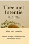 Thee met Intentie - Paula Lopes - 9789403805597