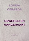 OPGETILD EN AANGERAAKT - LOUISA GERARDA - 9789403812045