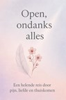 Open,ondanks alles - Laura Traas - 9789403812229