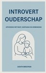 Introvert Ouderschap - Judith Breeman - 9789403813066