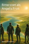 Bitterzoet als Angel's Fruit - Bennie Russchen - 9789403814780