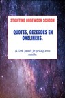 Quotes, Gezegdes en Oneliners. - Stichting Ongewoon Schoon - 9789403822303