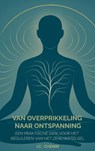 Van overprikkeling naar ontspanning - I.C. Chenin - 9789403824550