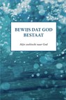 Bewijs dat God bestaat - Annie Verdickt - 9789403826264