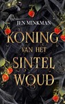 Koning van het Sintelwoud - Jen Minkman - 9789403836782