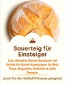 Sauerteig für Einsteiger - Jana Aircook - 9789403837840