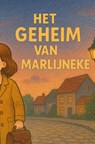 Het geheim van marlijneke - Bram Gillis - 9789403840444