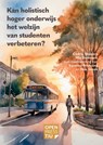 Kan holistisch hoger onderwijs het welzijn van studenten verbeteren? - CEDRIC STALPERS,  Mia Stokmans - 9789403844169