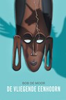 De vliegende eenhoorn - Bob De Moor - 9789403855431